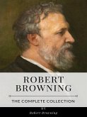 Robert Browning – The Complete Collection (eBook, ePUB)