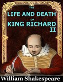 The Life and Death of King Richard II (eBook, ePUB)