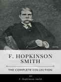 F. Hopkinson Smith – The Complete Collection (eBook, ePUB)