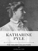 Katharine Pyle – The Major Collection (eBook, ePUB)