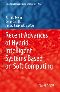 Recent Advances of Hybrid Intelligent Systems Based on Soft Computing
