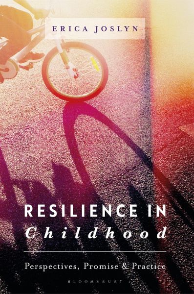 Resilience in Childhood (eBook, ePUB) Resilience in Childhood (eBook, ePUB)