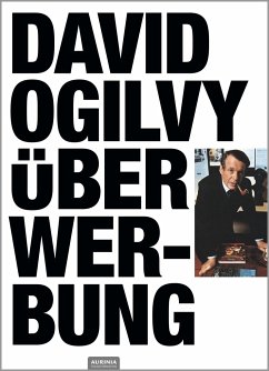 David Ogilvy über Werbung - David, Ogilvy