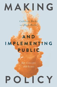 Making and Implementing Public Policy (eBook, PDF) - Bochel, Catherine; Bochel, Hugh