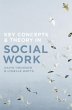 Key Concepts and Theory in Social Work... - Bild 1