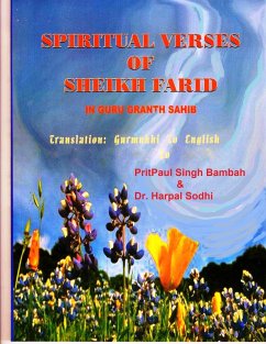Spiritual Verses Of Sheikh Farid In Guru Granth Sahib (eBook, ePUB) - Bambah, Pritpaul Singh; Sodhi, Harpal
