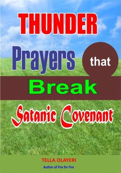 Thunder Prayers that Break Satanic Covenant (eBook, ePUB) - Olayeri, Tella