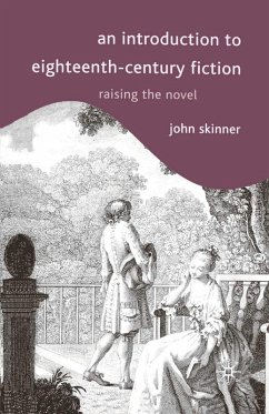 An Introduction to Eighteenth-Century Fiction (eBook, ePUB) - Skinner, John
