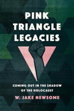 Pink Triangle Legacies (eBook, ePUB) - Newsome, William Jake