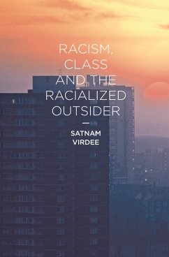 Racism, Class and the Racialized Outsider (eBook, ePUB) - Virdee, Satnam