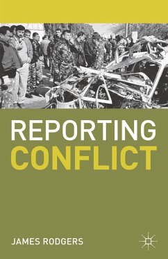 Reporting Conflict (eBook, ePUB) - Rodgers, James