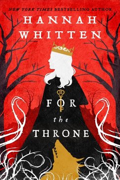 For The Throne (eBook, ePUB) - Whitten, Hannah