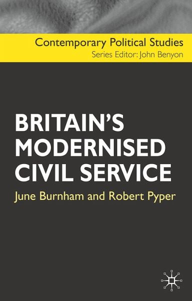 Britain's Modernised Civil Service (eBook, ePUB) Britain's Modernised Civil Service (eBook, ePUB)