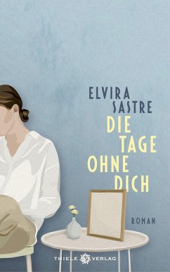 Die Tage ohne dich - Sastre, Elvira