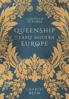 Cover Queenship in Early Modern Europe (eBook, ePUB)