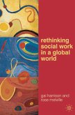 Rethinking Social Work in a Global World (eBook, ePUB)