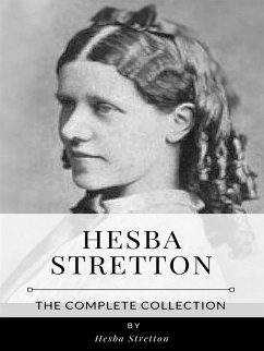 Hesba Stretton – The Complete Collection (eBook, ePUB) - Stretton, Hesba