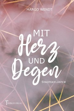 Mit Herz und Degen (eBook, ePUB) - Wendt, Margo