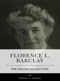Florence L. Barclay – The Major Collection (eBook, ePUB)