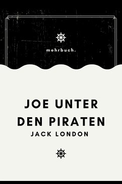 Joe unter den Piraten (eBook, ePUB) - London, Jack