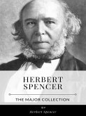 Herbert Spencer – The Major Collection (eBook, ePUB)