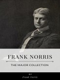 Frank Norris – The Major Collection (eBook, ePUB)