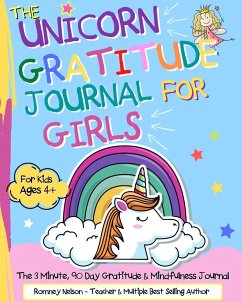 The Unicorn Gratitude Journal For Girls - Nelson, Romney