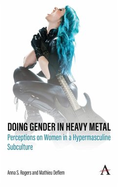 Doing Gender in Heavy Metal - Rogers, Anna S.; Deflem, Mathieu