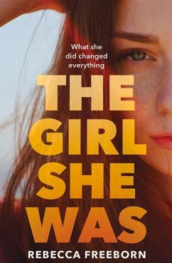 The Girl She Was - Freeborn, Rebecca