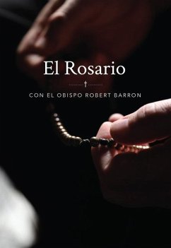 El Rosario Con El Obispo Robert Barron - Barron, Robert