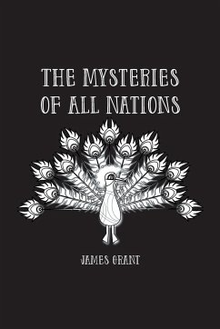 The Mysteries of All Nations - Grant, James