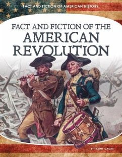 Fact and Fiction of the American Revolution Cover Fact and Fiction of the American Revolution