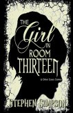 The Girl in Room Thirteen and Other Scary Stories