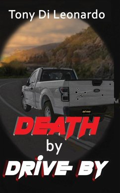 Death By Drive By - Dileonardo, Tony