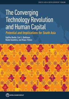 The Converging Technology Revolution and Human Capital - Bashir, Sajitha; Dahlman, Carl; Kanehira, Naoto; Tilmes, Klaus