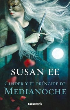 Cinder Y El Príncipe de Medianoche - Ee, Susan