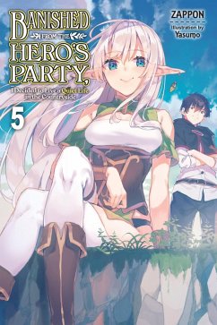 Cover Banished from the Hero's Party, I Decided to Live a Quiet Life in the Countryside, Vol. 5 (Light Novel)