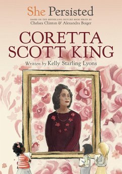 She Persisted: Coretta Scott King - Lyons, Kelly Starling; Clinton, Chelsea