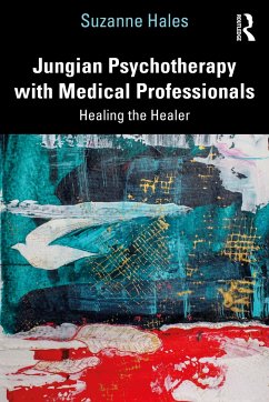 Jungian Psychotherapy with Medical Professionals - Hales, Suzanne