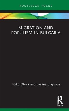 Migration and Populism in Bulgaria - Otova, Ildiko; Staykova, Evelina