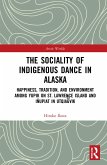The Sociality of Indigenous Dance in Alaska