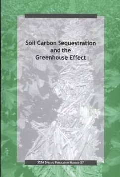 Soil Carbon Sequestration and the Greenhouse Effect: Proceedings of a Symposium Sponsored by Divisions S-3, S-5, and S-7 of the Soil Science Society o - Soil Science Society of America