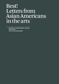 Best!: Letters from Asian Americans in the Arts - (Ed.), Daisy; Nam, Daisy