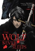 The Wolf Never Sleeps, Vol. 1 The Wolf Never Sleeps, Vol. 1