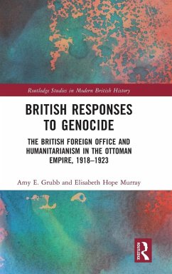 British Responses to Genocide - Grubb, Amy E.;Murray, Elisabeth Hope