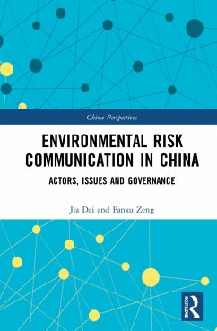 Environmental Risk Communication in China - Dai, Jia; Zeng, Fanxu