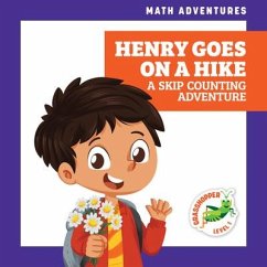 Henry Goes on a Hike: A Skip Counting Adventure - Atwood, Megan