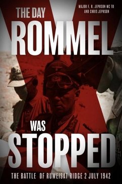 The Day Rommel was Stopped - Jephson, F R; Jephson, Chris