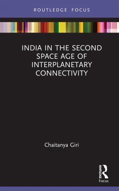 India in the Second Space Age of Interplanetary Connectivity - Giri, Chaitanya