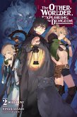 The Otherworlder, Exploring the Dungeon, Vol. 2 (light novel) The Otherworlder, Exploring the Dungeon, Vol. 2 (light novel)